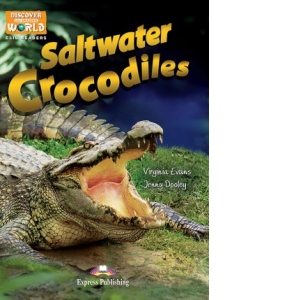 Literatura CLIL Saltwater Crocodiles. Pachetul profesorului. TB + cross-platform application + CD-ROM