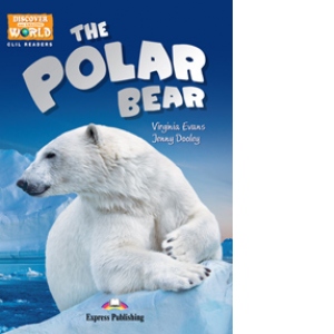 Literatura Clil The Polar Bear. Carte + Cross-platform Application