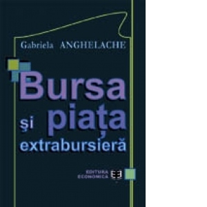 Bursa şi piaţa extrbursieră