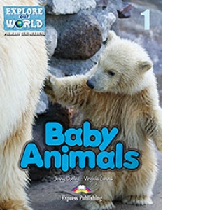 Literatura Clil Baby Animals. Reader cu Cross-platform Application
