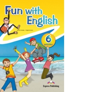 Curs limba Engleza. Fun with English 6 primary. Manualul elevului