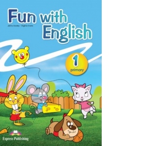 Curs limba Engleza. Fun with English 1 primary. Manualul elevului
