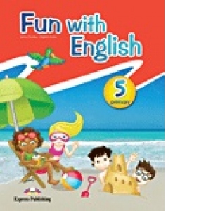 Curs limba Engleza. Fun with English. 5 primary. Manualul elevului
