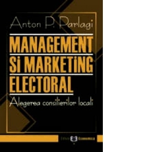Management si marketing electoral. Alegerea consilierilor locali