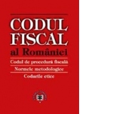 Codul fiscal al Romanei. Codul de procedura fiscala. Normele metodologice. Codurile etice