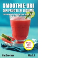 Smoothie-uri din fructe si legume recomandate in tratarea a peste 70 de boli si stari de rau