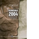 Romania 2004. Stare economic&#259; &#238;n an electoral