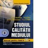 STUDIUL CALITATII MEDIULUI CLS. A IX A