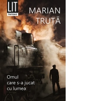 Omul care s-a jucat cu lumea