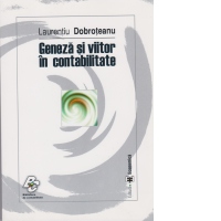 Genez&#259; &#351;i viitor &#238;n contabilitate