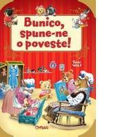 Bunico, spune-ne o poveste!