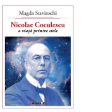 Nicolae Coculescu. O viata printre stele