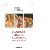 Canonul muzicii europene. Idei, Ipoteze, Imagini