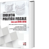 Evolutia politicii fiscale intre anii 2016-2018