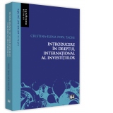 Introducere in dreptul international al investitiilor