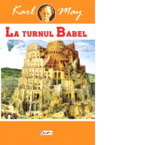 La turnul Babel - In tara leului de argint - Volumul 2