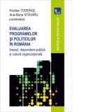Evaluarea programelor si politicilor in Romania. Impact, raspundere publica si cultura organizationala