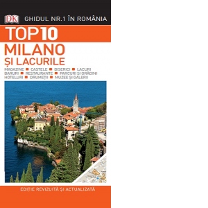 Top 10 Milano si lacurile. Editie revizuita si actualizata