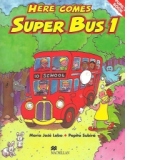 Here Comes Super Bus (Level 1 - Pupil s Book)