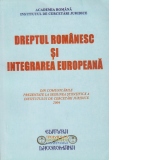 Dreptul romanesc si integrarea europeana, comunicari ale ICJ-Acad.Rom, vol.II, 2004