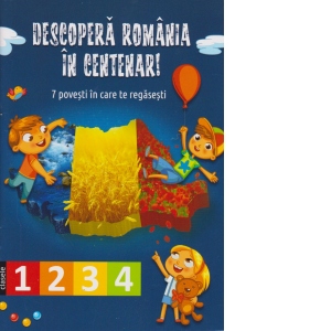 Descopera Romania in Centenar!