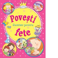 Povesti ilustrate pentru fete