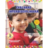 Evaluare interdisciplinara. Nivel I (4-5 ani). Educarea Limbajului. Activitate matematica. Cunoasterea mediului