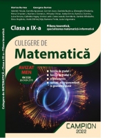 Culegere de matematica. Filiera teoretica, specializarea matematica-informatica. Clasa a IX-a (functia de gradul I, functia de gradul II, trigonometrie, aplicatii ale trigonometriei in geometria plana)