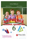 Aritmetica, Algebra, Geometrie pentru clasa a VI-a