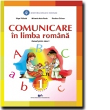 Comunicare in limba romana. Manual pentru clasa I