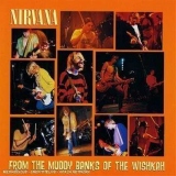 From the Muddy Banks of the Wishkah (CD Audio)