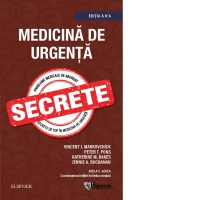 Medicina de urgenta. Secrete. Edita a VI-a
