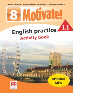 Motivate. English practice L1. Activity Book. Auxiliar pentru clasa a VIII-a