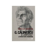 G. Calinescu si "complexele" literaturii romane