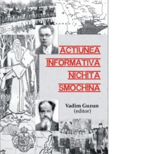 Actiunea informativa Nichita Smochina