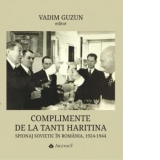 Complimente de la tanti Haritina: spionaj sovietic in Romania: 1924-1944