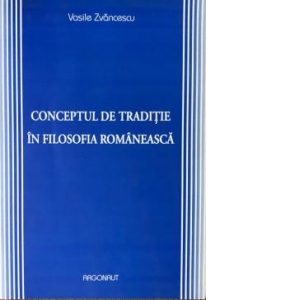 Conceptul de traditie in filosofia romaneasca