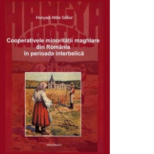 Cooperativele minoritatii maghiare din Romania in perioada interbelica