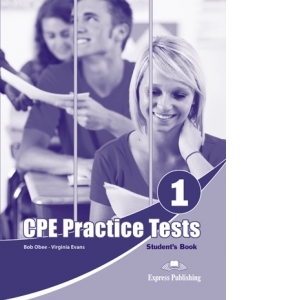 CPE Practice Tests 1. Manualul elevului (revizuit 2013)
