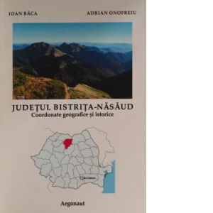 Judetul Bistrita-Nasaud. Coordonate geografice si turistice