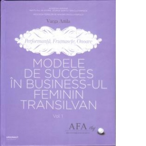 Modele de succes in bussiness-ul feminin transilvan