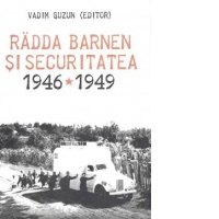 Radda Barnen si Securitatea. 1946-1949