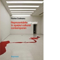 Reprezentarile sangelui in spatiul cultural contemporan