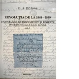 Revolutia de la 1848-1849. Un catalog de documente si regeste (Fondul Institutului de Istorie din Cluj). Volumul I + Volumul II
