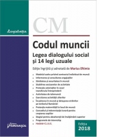 Codul muncii. Legea dialogului social si 14 legi uzuale. Actualizat 17 septembrie 2018