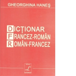 Dictionar Francez - Roman, Roman - Francez