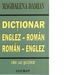 Dictionar Englez - Roman, Roman - Englez de uz scolar