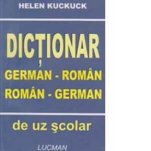 Dictionar german - roman, roman - german de uz scolar