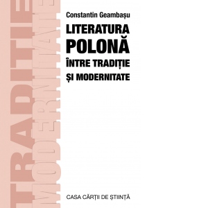 Literatura polona intre traditie si modernitate