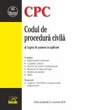 Codul de procedura civila. Editie actualizata la 2 octombrie 2018